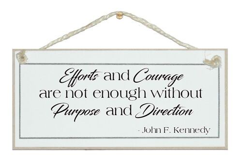 Efforts and courage… Quote Signs