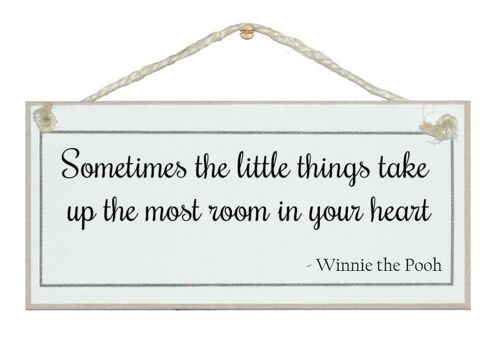 The little things...Winnie the Pooh Quote Signs