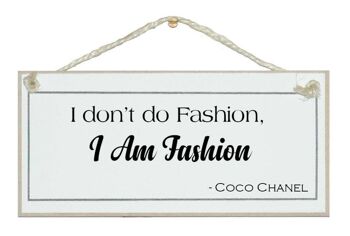 Je suis la mode... Coco Chanel Quote Signs