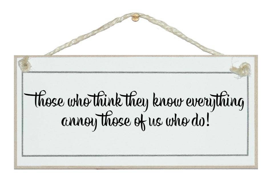 Diejenigen, die alles wissen … Allgemeine Zeichen