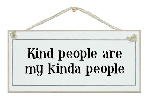 Kind people…General Signs
