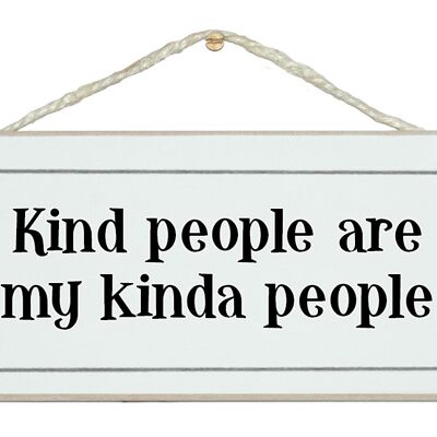 Kind people…General Signs