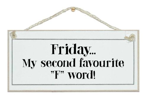 Friday, fav' F word! General Signs
