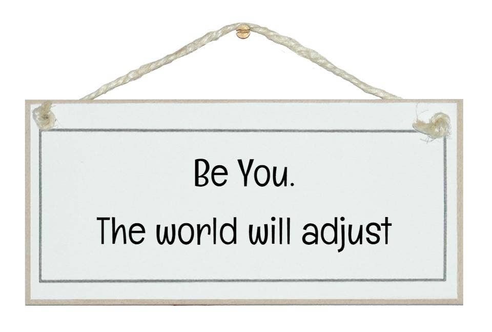 Sei du, die Welt wird die allgemeinen Zeichen anpassen