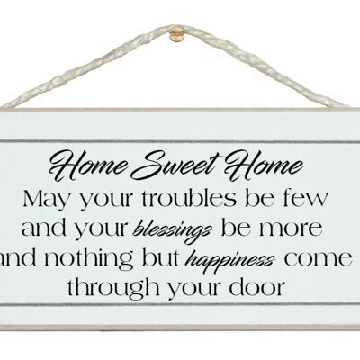 Home - troubles be few Home Signs