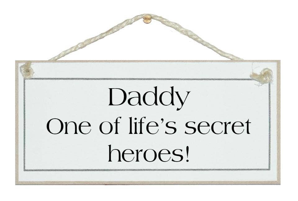 Papa, die geheimen Helden des Lebens Männerzeichen