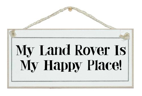 Land Rover, happy place General Signs