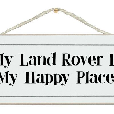 Land Rover, happy place General Signs