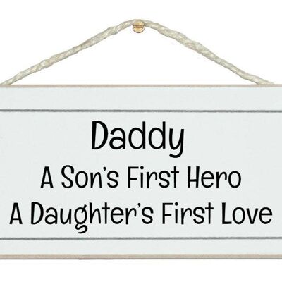 Daddy, hero, first love…Men Signs