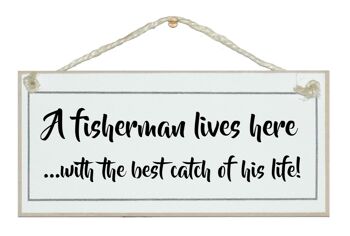 Un pêcheur habite ici… Signes d'hommes
