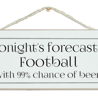 Les prévisions du jour... Football, bière ! Signes sportifs