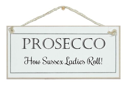 Prosecco...ladies roll Bepoke Signs