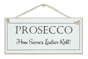 Prosecco... les dames roulent Bepoke Signs