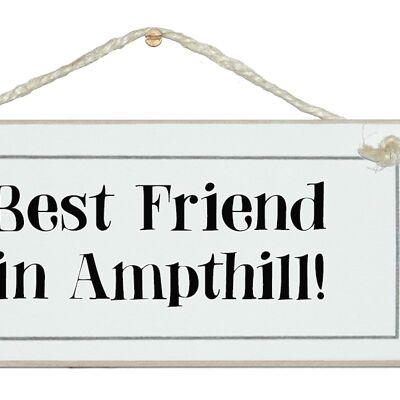 Bespoke Best Friend in…Bespoke Signs
