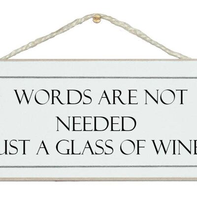 Parole non necessarie...vino Drink Signs