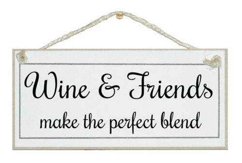 Wine and friends…Drink Signs