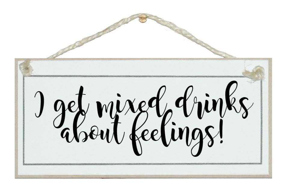 Mixgetränke, Feeling! Schilder trinken