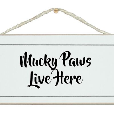 Pattes mucky… Signes d'animaux
