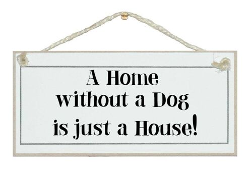 House without a dog… Animal Signs