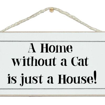 Casa sin gato… Animal Signs