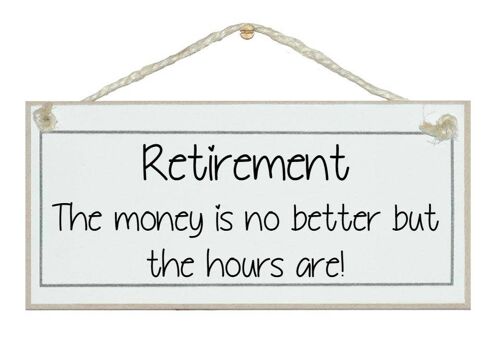 Retirement...better hours…General Signs