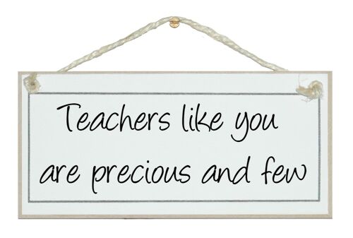 Teachers like you...Signs