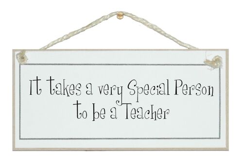 Someone special to be a teacher...Signs