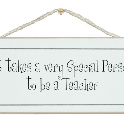 Jemand, der etwas Besonderes ist, ein Lehrer zu sein ... Zeichen