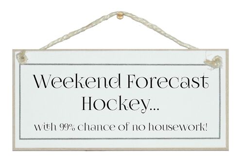 Weekend forecast...hockey…General Sport Signs