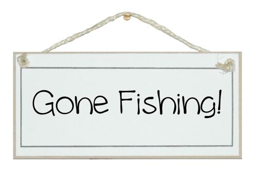 Gone fishing! Sport Signs