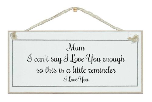 Mum, little reminder…Children Signs