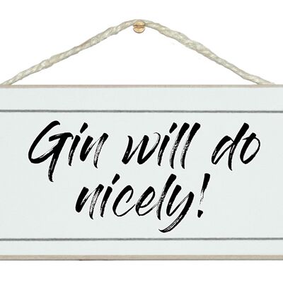 Gin will do nicely! Drink Signs