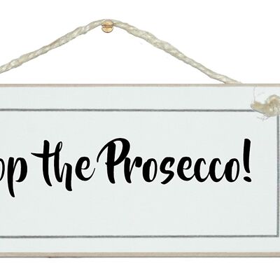 Pop the Prosecco! Drink Signs