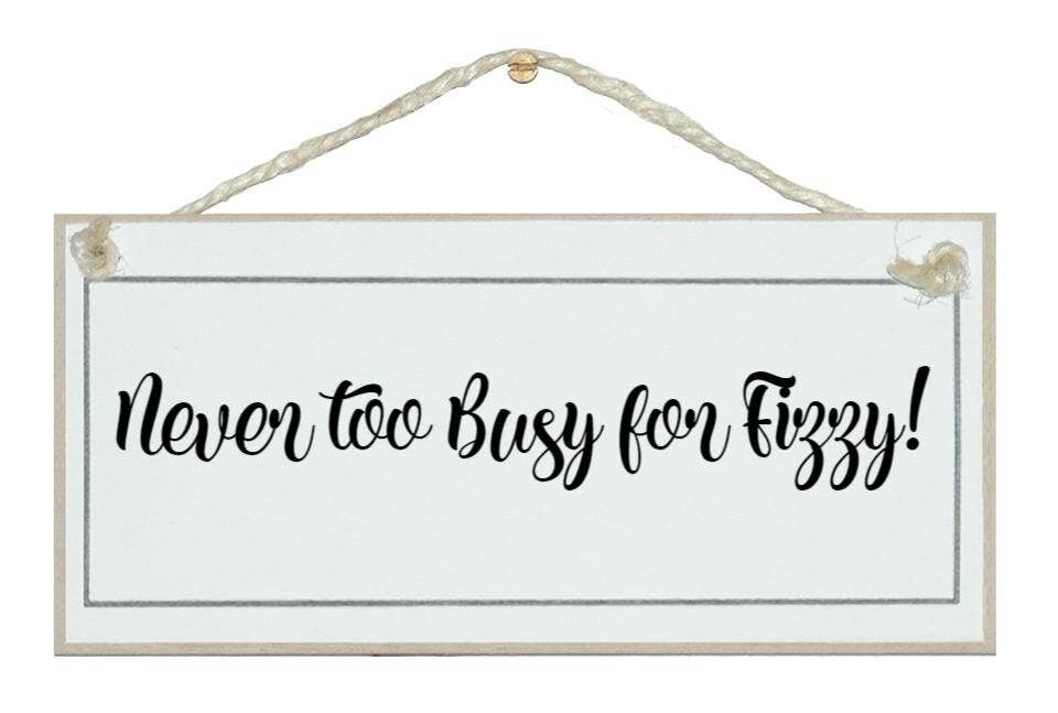 Mai troppo occupato per i segni di bevande gassate