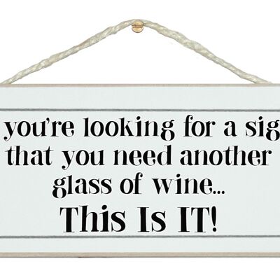 Vous cherchez un signe pour plus de vin… Drink Signs