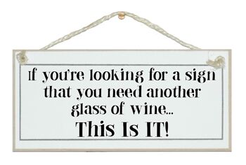 Vous cherchez un signe pour plus de vin… Drink Signs