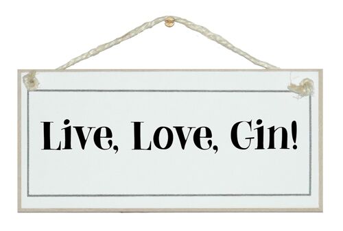 Live, Love, Gin Drink Signs
