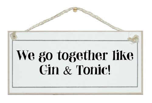 Go together like G&T Drink Signs