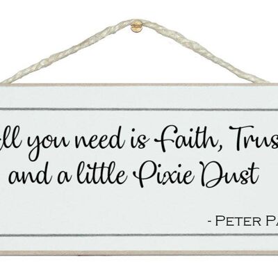 Ein kleiner Pixie-Staub… Peter Pan-Zitat-Zeichen