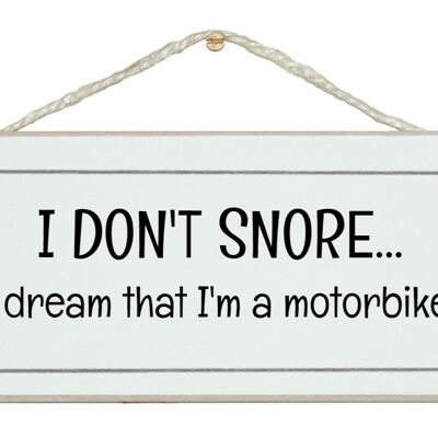 I don't snore...motorbike! Men Dad Signs