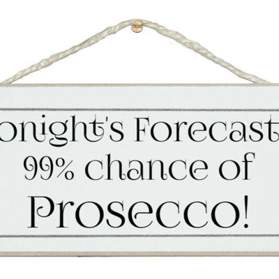 Previsione 99% di probabilità di prosecco Drink Signs