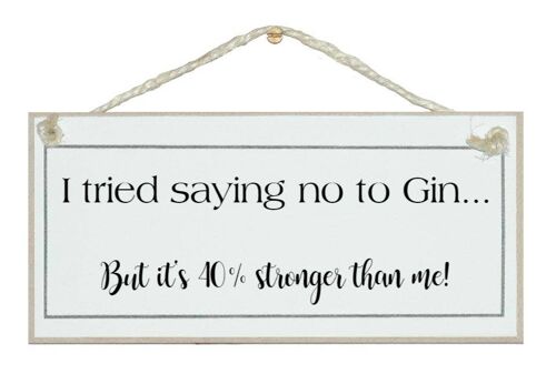 I tried to say no to Gin…Drink Signs