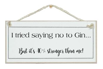 J'ai essayé de dire non à Gin…Drink Signs