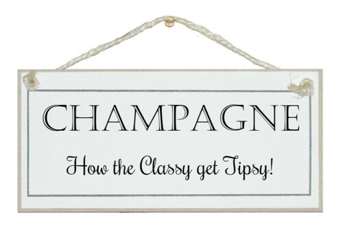 Champagne, Classy get tipsy! Drink Signs