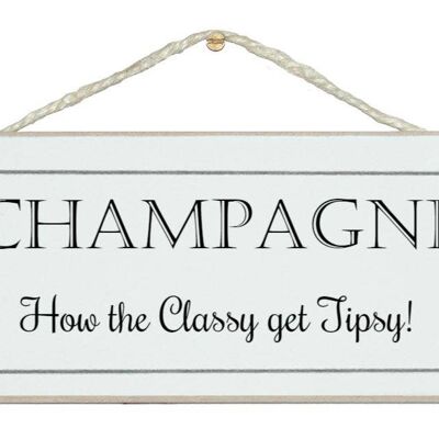 ¡Champagne, Classy ponte borracho! beber signos