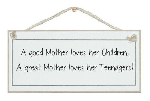 A good mother loves her children…Mums Home Signs