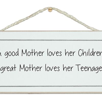 Eine gute Mutter liebt ihre Kinder…Mums Home Signs