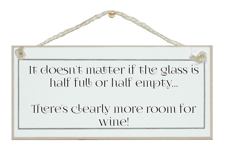 Glas halb voll... Raum für Wein Getränkeschilder