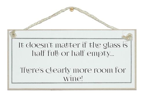Glass half full...room for wine Drink Signs