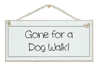 Gone for a Dog Walk Signes pour la maison des animaux